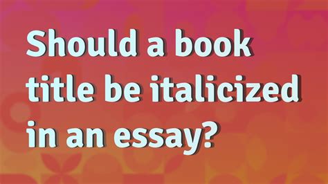 is an essay italicized It's important to note that in the realm of writing, one must consider not only the technical aspects but also the emotional impact on the reader.